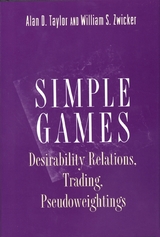 Simple Games - Alan D. Taylor, William S. Zwicker