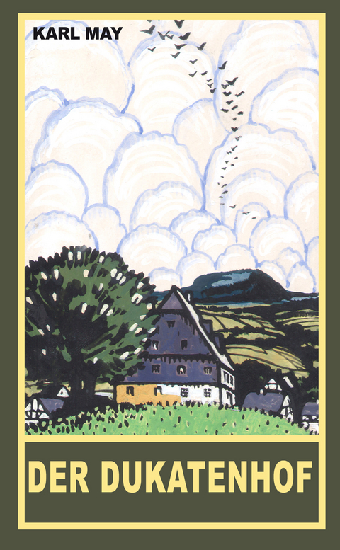 Der Dukatenhof - Karl May