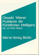 Probleme der K&uuml;nstlichen Intelligenz - Oswald Wiener