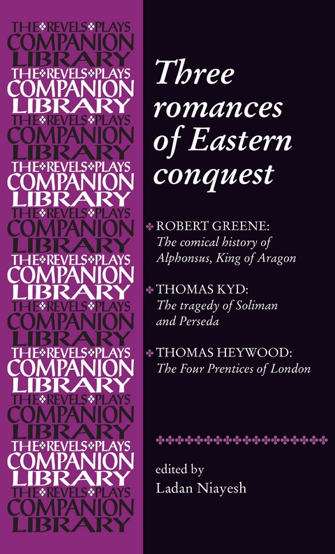 Three romances of Eastern conquest - Ladan Niayesh
