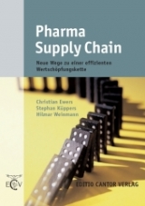 Pharma Supply Chain - Christian Ewers, Stephan K&uuml;ppers, Hilmar Weinmann