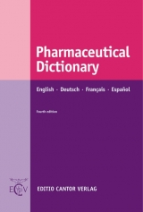 Pharmaceutical Dictionary. English - Deutsch - Français - Español - Anita Maas, James Brawley