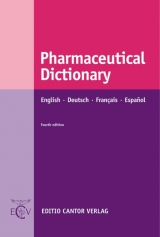 Pharmaceutical Dictionary. English - Deutsch - Fran&ccedil;ais - Espa&ntilde;ol - Anita Maas, James Brawley