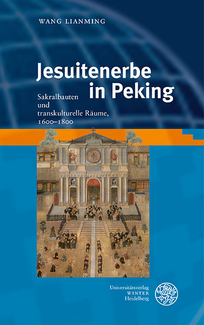 Jesuitenerbe in Peking -  Lianming Wang