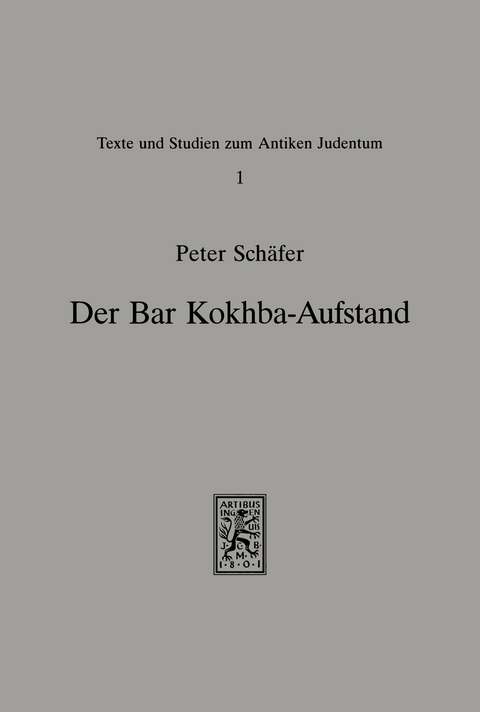 Der Bar-Kokhba-Aufstand -  Peter Sch&auml;fer