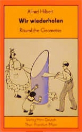 Wir wiederholen Mathematik / Räumliche Geometrie - Alfred Hilbert