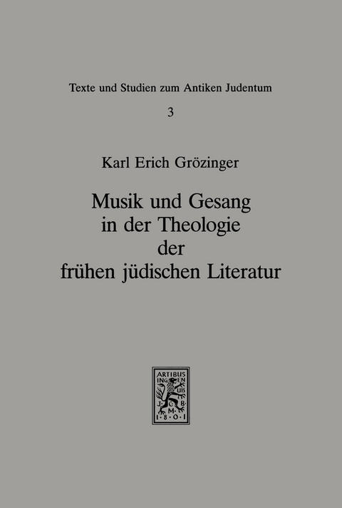 Musik und Gesang in der Theologie der fr&uuml;hen j&uuml;dischen Literatur -  Karl E Gr&ouml;zinger