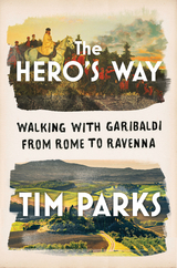 The Hero's Way - Tim Parks