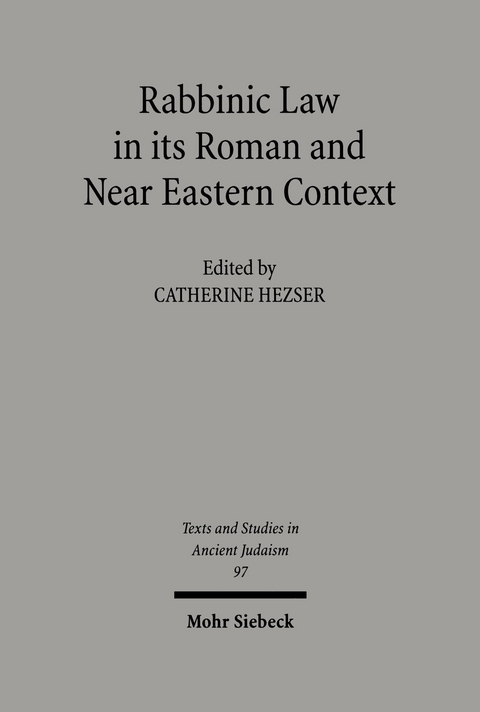 Rabbinic Law in its Roman and Near Eastern Context - 