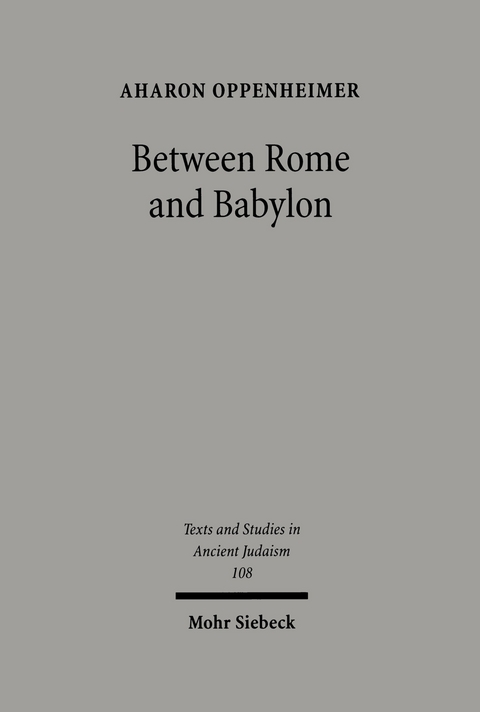 Between Rome and Babylon -  Aharon Oppenheimer