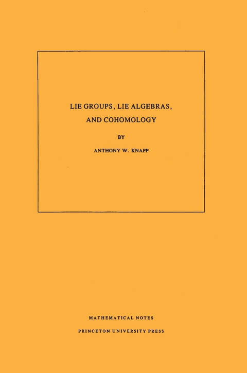 Lie Groups, Lie Algebras, and Cohomology - Anthony W. Knapp