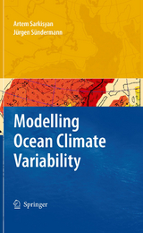 Modelling Ocean Climate Variability -  Artem S. Sarkisyan,  Jurgen Sundermann