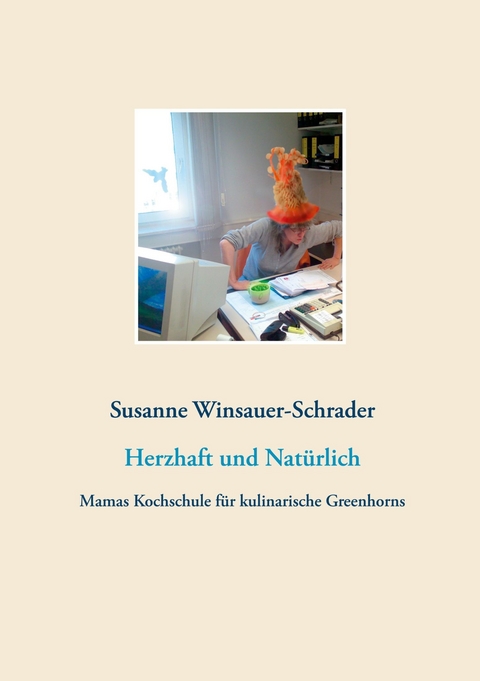Herzhaft und Nat&uuml;rlich -  Susanne Winsauer-Schrader