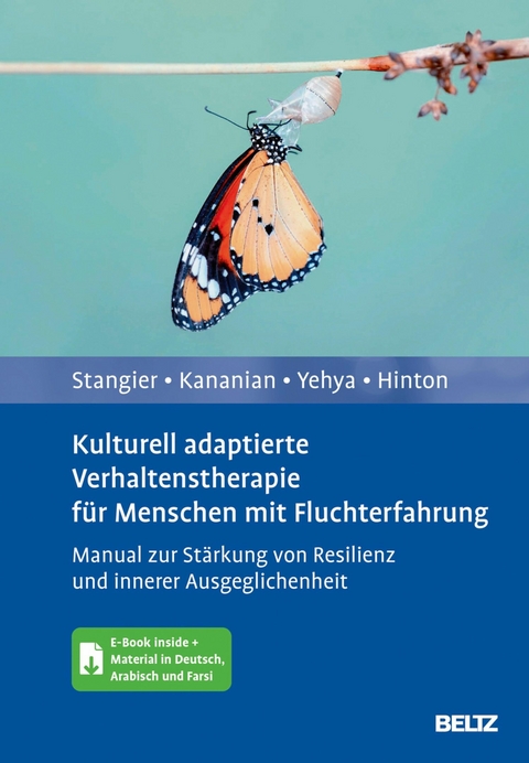 Kulturell adaptierte Verhaltenstherapie für Menschen mit Fluchterfahrung -  Ulrich Stangier,  Schahryar Kananian,  Marwan Yehya,  Devon E. Hinton