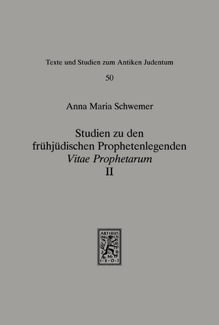 Studien zu den frühjüdischen Prophetenlegenden