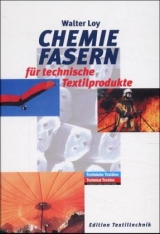 Chemiefasern f&uuml;r technische Textilprodukte - Walter Loy