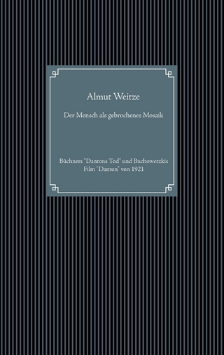 Der Mensch als gebrochenes Mosaik