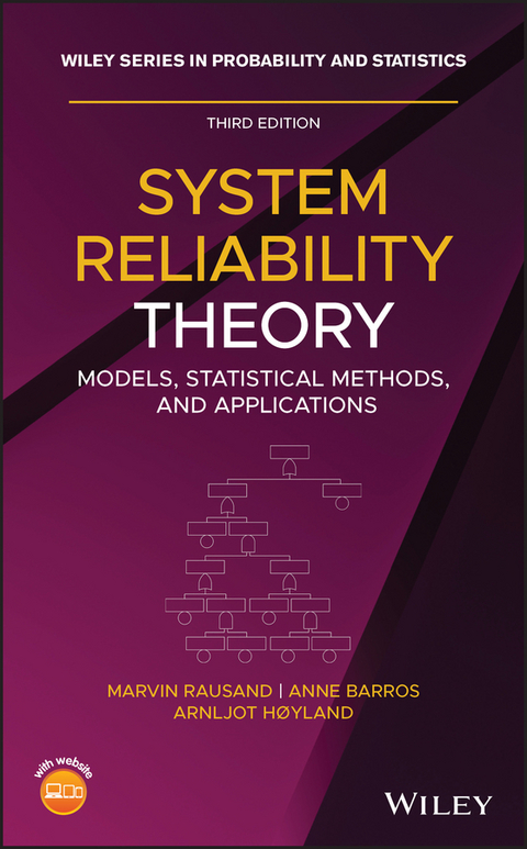 System Reliability Theory -  Anne Barros,  Arnljot Hoyland,  Marvin Rausand