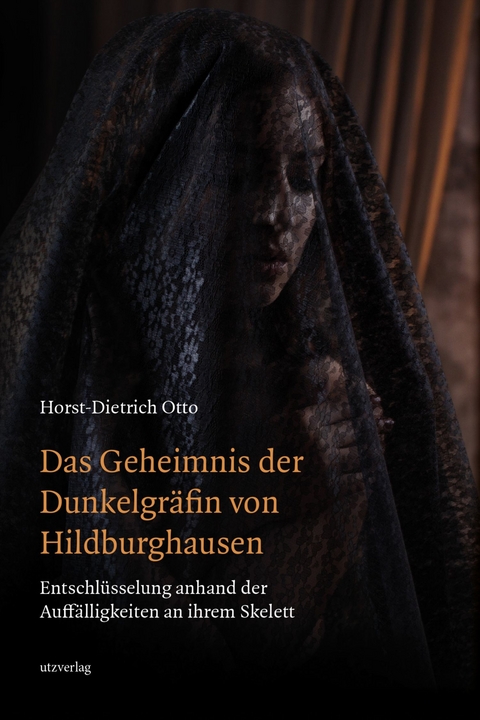 Das Geheimnis der Dunkelgr&auml;fin von Hildburghausen -  Horst-Dietrich Otto