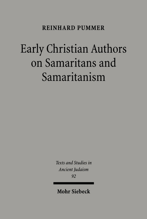 Early Christian Authors on Samaritans and Samaritanism -  Reinhard Pummer