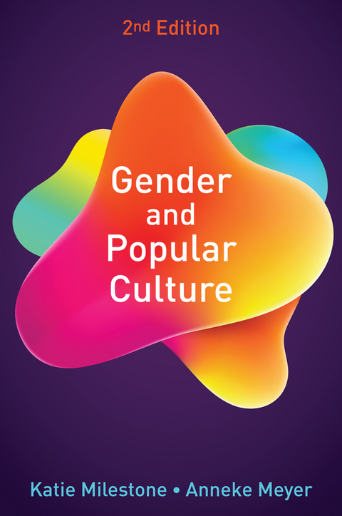 Gender and Popular Culture - Katie Milestone, Anneke Meyer
