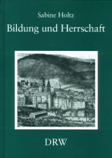 Bildung und Herrschaft - Sabine Holtz