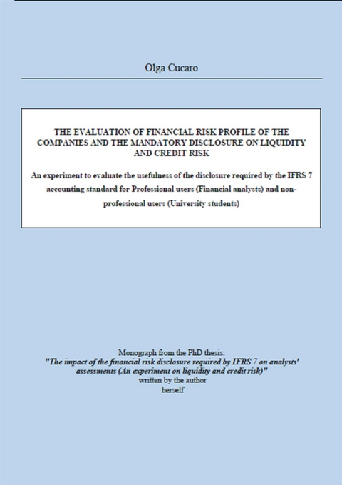 The evaluation of financial risk profile of the companies and the mandatory disclosure on Liquidity and Credit Risk - Olga Cucaro