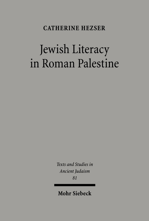 Jewish Literacy in Roman Palestine -  Catherine Hezser
