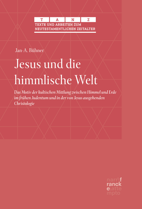 Jesus und die himmlische Welt - Jan-A. B&uuml;hner