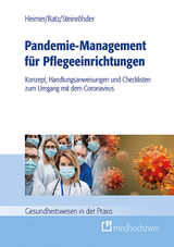 Pandemie-Management f&uuml;r Pflegeeinrichtungen -  Endris Bj&ouml;rn Heimer,  Julia Ratz,  Susanne Steinr&ouml;hder