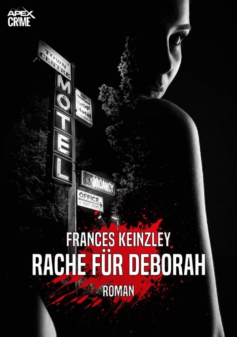 RACHE F&Uuml;R DEBORAH - Frances Keinzley