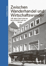 Zwischen Wanderhandel und Wirtschaftswunder - Sabine Heise