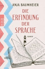 Die Erfindung der Sprache - Anja Baumheier