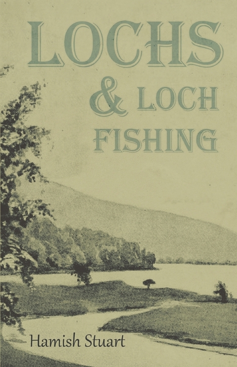 Lochs & Loch Fishing - Hamish Stuart