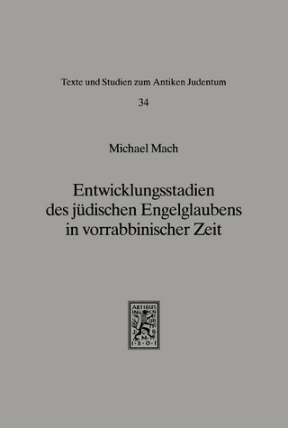 Entwicklungsstadien des jüdischen Engelglaubens in vorrabbinischer Zeit