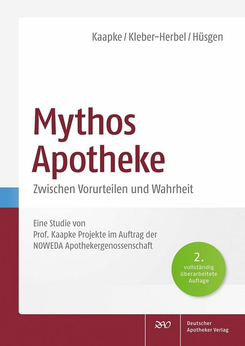 Mythos Apotheke - Andreas Kaapke, Nina Kleber-Herbel, Uwe H&uuml;sgen