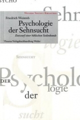 Psychologie der Sehnsucht - Friedrich Weinreb