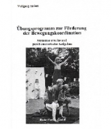 &Uuml;bungsprogramm zur F&ouml;rderung der Bewegungskoordination - Wolfgang Anders