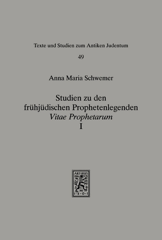Studien zu den frühjüdischen Prophetenlegenden