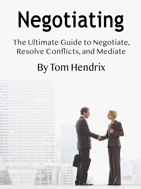 Negotiating - Tom Hendrix