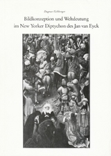 Bildkonzeption und Weltdeutung im New Yorker Diptychon des Jan van Eyck - Dagmar Eichberger
