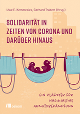 Solidarit&auml;t in Zeiten von Corona und dar&uuml;ber hinaus - 