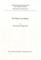 Der Bazar von Isfahan - Heinz Gaube, Eugen Wirth