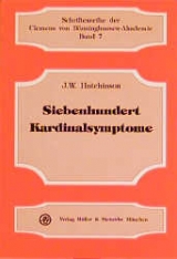 Siebenhundert Kardinalsymptome - J. W. Hutchinson