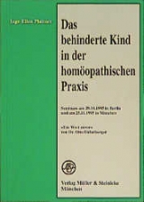 Das behinderte Kind in der hom&ouml;opathischen Praxis - Inge E Plattner