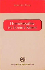 Homöopathie ist (k)eine Kunst - Gerhard Risch