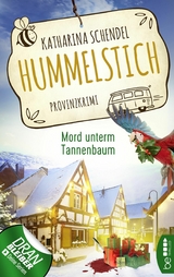 Hummelstich - Mord unterm Tannenbaum -  Katharina Schendel