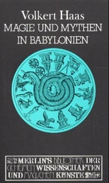 Magie und Mythen in Babylonien - 