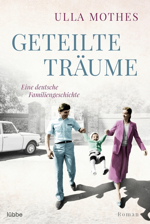 Geteilte Tr&auml;ume - Ulla Mothes
