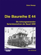 Die Baureihe E 44 - Brian Rampp